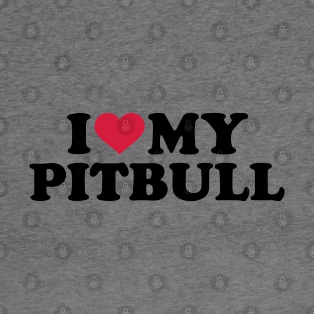 I Love My Pitbull by Likkey